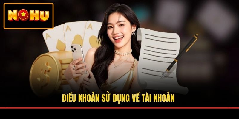 Điều khoản sử dụng về tài khoản