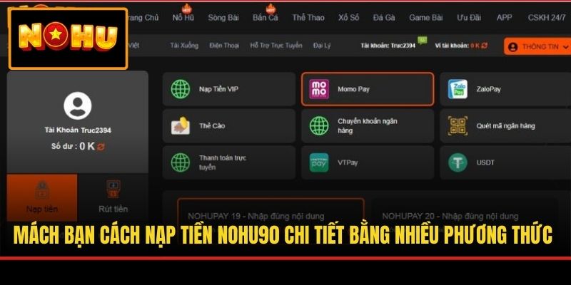 Mách bạn cách nạp tiền NOHU90 chi tiết bằng nhiều phương thức